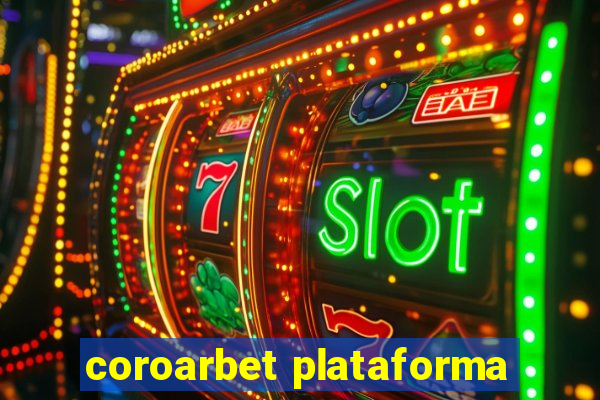 coroarbet plataforma